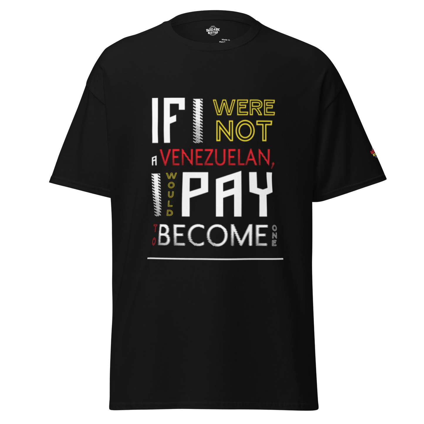 
                  
                    I Would Pay T Shirt - Budare Bistro
                  
                